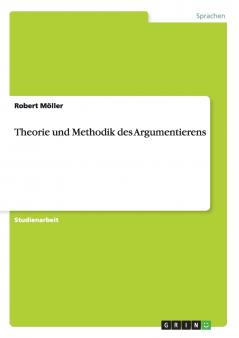 Theorie und Methodik des Argumentierens