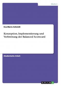 Konzeption Implementierung und Verbreitung der Balanced Scorecard