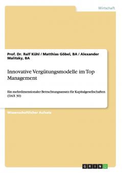 Innovative Vergütungsmodelle im Top Management