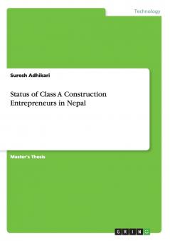 Status of Class A Construction Entrepreneurs in Nepal
