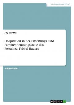 Hospitation in der Erziehungs- und Familienberatungsstelle des Pestalozzi-Fröbel-Hauses