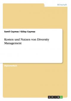 Kosten und Nutzen von Diversity Management