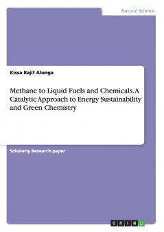 Methane to Liquid Fuels and Chemicals. A Catalytic Approach to Energy Sustainability and Green Chemistry