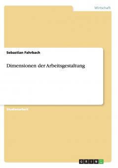 Dimensionen der Arbeitsgestaltung