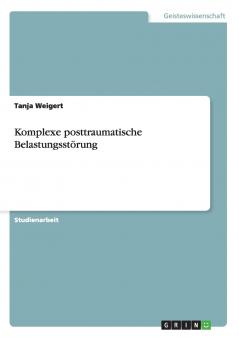 Komplexe posttraumatische Belastungsstörung