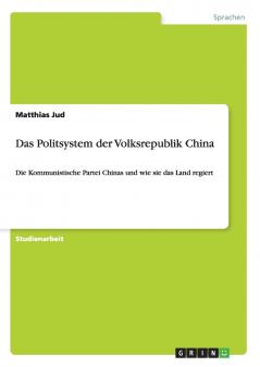 Das Politsystem der Volksrepublik China