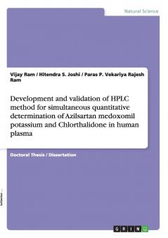 Development and validation of HPLC method for simultaneous quantitative determination of Azilsartan medoxomil potassium and Chlorthalidone in human plasma