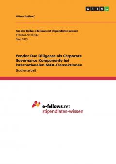 Vendor Due Diligence als Corporate Governance Komponente bei internationalen M&A-Transaktionen