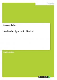 Arabische Spuren in Madrid