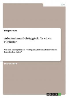 Arbeitnehmerfreizügigkeit für einen Fußballer