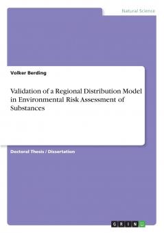 Validation of a Regional Distribution Model in Environmental Risk Assessment of Substances
