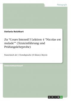 Zu Cours Intensif I Lektion 4 Nicolas est malade (Texteinf��hrung und Pr��fungslehrprobe)