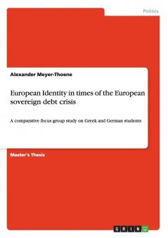 European Identity in Times of the European Sovereign Debt Crisis