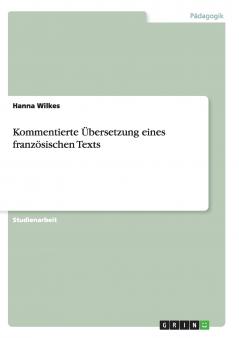 Kommentierte Übersetzung eines französischen Texts