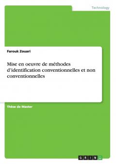 Mise en oeuvre de méthodes d'identification conventionnelles et non conventionnelles