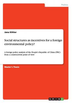 Social structures as incentives for a foreign environmental policy?