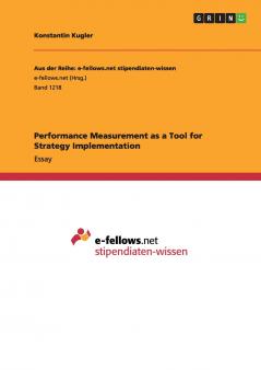 Performance Measurement as a Tool for Strategy Implementation