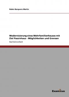 Modernisierung eines Mehrfamilienhauses mit Ziel Passivhaus - Möglichkeiten und Grenzen