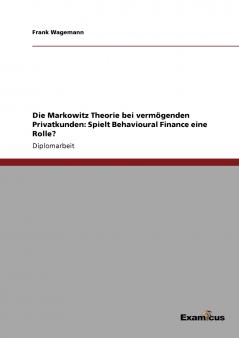 Die Markowitz Theorie bei vermögenden Privatkunden