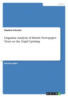Linguistic Analysis of British Newspaper Texts on the Najaf Uprising