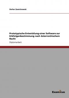 Prototypische Entwicklung einer Software zur Erbfolgenbestimmung nach österreichischem Recht