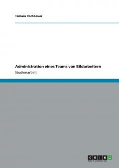 Administration eines Teams von Bildarbeitern