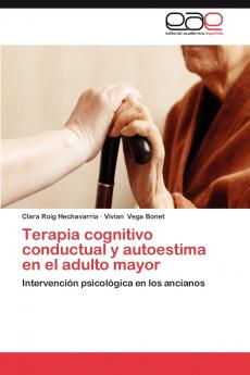 Terapia Cognitivo Conductual y Autoestima En El Adulto Mayor