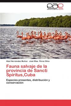 Fauna Salvaje de La Provincia de Sancti Spiritus Cuba
