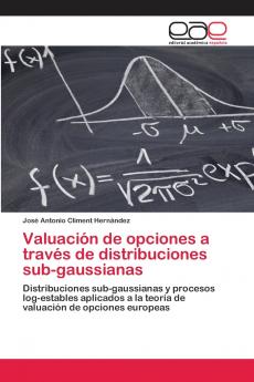 Valuación de opciones a través de distribuciones sub-gaussianas
