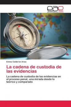 La cadena de custodia de las evidencias