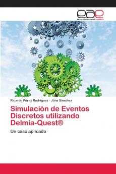 Simulación de Eventos Discretos utilizando Delmia-Quest®