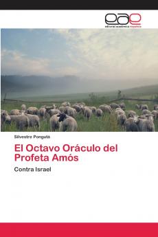 El Octavo Oráculo del Profeta Amós