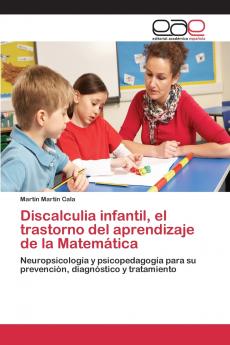 Discalculia infantil el trastorno del aprendizaje de la Matemática