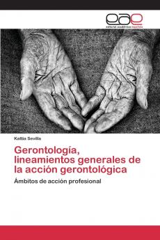 Gerontología lineamientos generales de la acción gerontológica