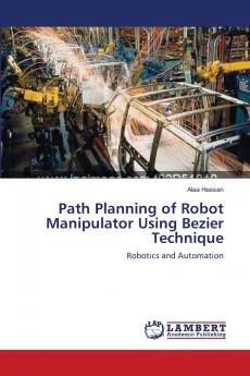 Path Planning of Robot Manipulator Using Bezier Technique