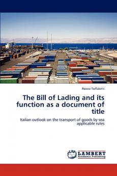 The Bill of Lading and its function as a document of title