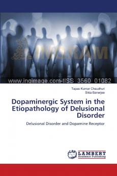 Dopaminergic System in the Etiopathology of Delusional Disorder