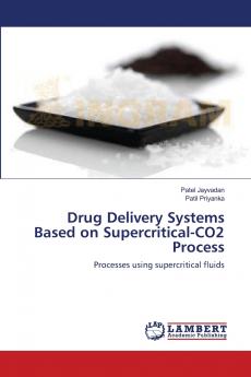 Drug Delivery Systems Based on Supercritical-CO2 Process