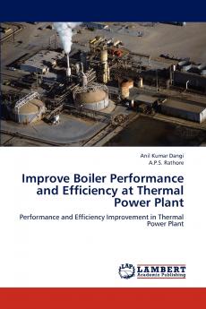 Improve Boiler Performance and Efficiency at  Thermal Power Plant