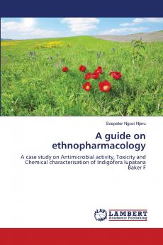 A GUIDE ON ETHNOPHARMACOLOGY