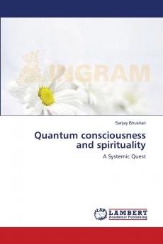 Quantum consciousness and spirituality