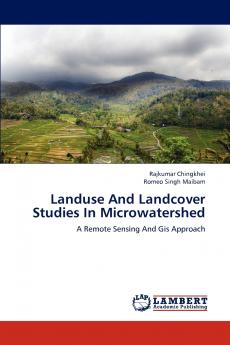 Landuse and Landcover Studies in Microwatershed