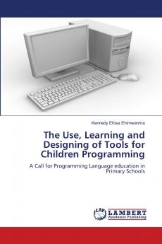 The Use Learning and Designing of Tools for Children Programming