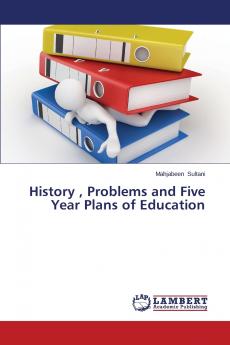 History Problems and Five Year Plans of Education