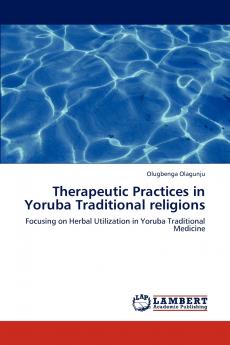 Therapeutic Practices in Yoruba Traditional Religions