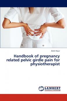 Handbook of Pregnancy Related Pelvic Girdle Pain for Physiotherapist