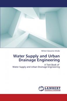 Water Supply and Urban Drainage Engineering