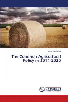 Common Agricultural Policy In 2014-2020 The