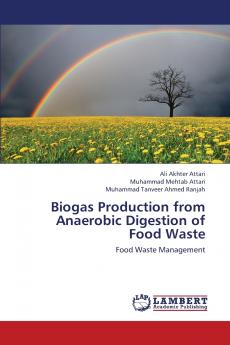 Biogas Production from Anaerobic Digestion of Food Waste