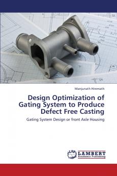 Design Optimization of Gating System to Produce Defect Free Casting